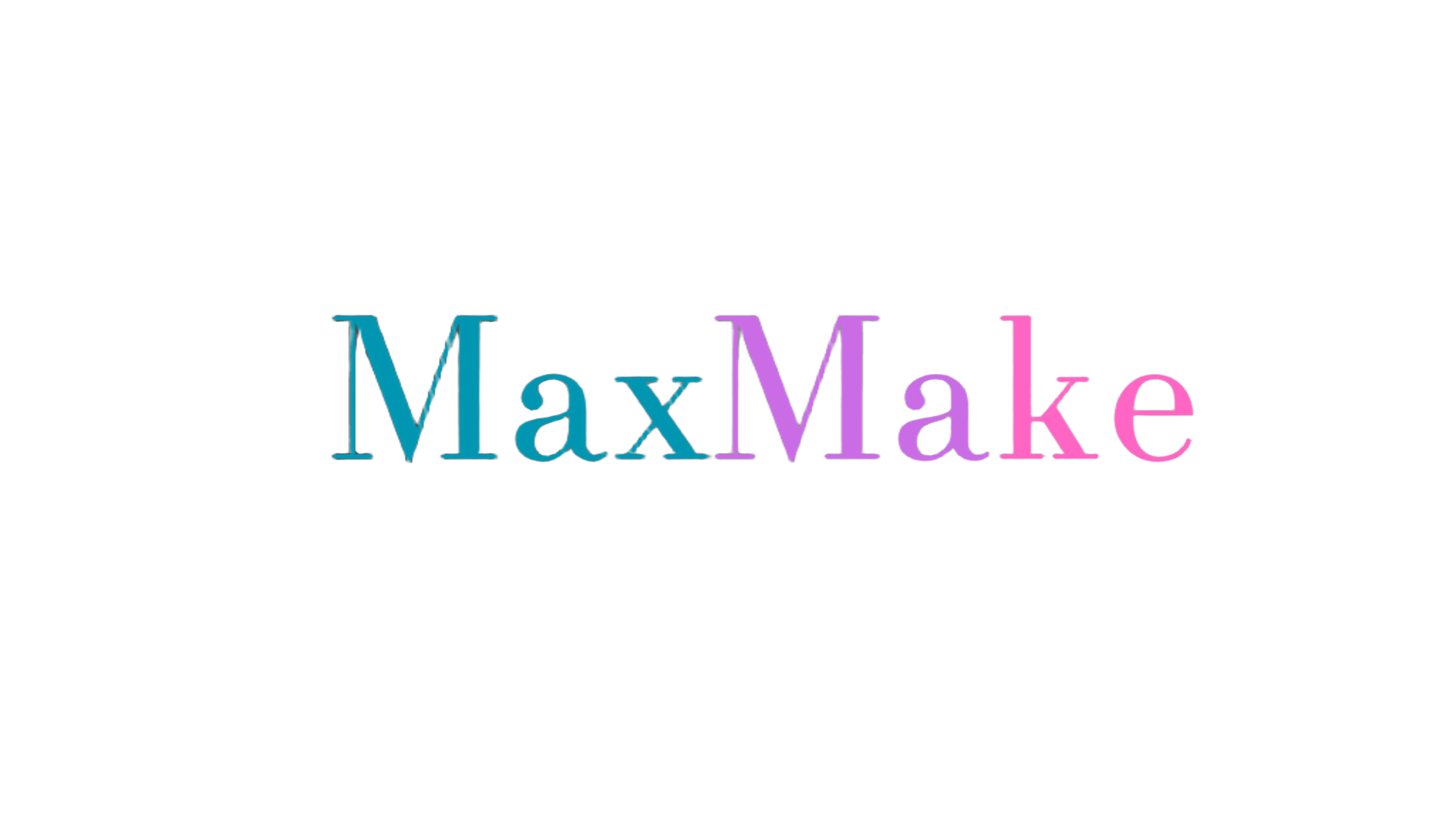 MaxMake